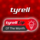 Tyrell Tip of the month