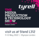 Media Production & Technology Show